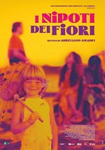 I NIPOTI DEI FIORI + INCONTRO CON IL REGISTA