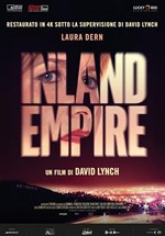 INLAND EMPIRE - L'IMPERO DELLA MENTE 4K (RIED.) - V. O.