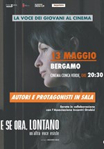 E SE ORA, LONTANO - UN'ALTRA VOCE ESISTE