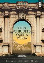 NON CHIUDETE QUELLA PORTA. 3,50 €